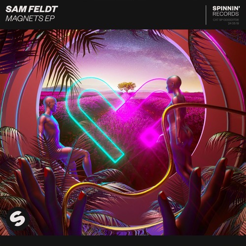 Sam Feldts extended play, Magnets EP was released May of this year.