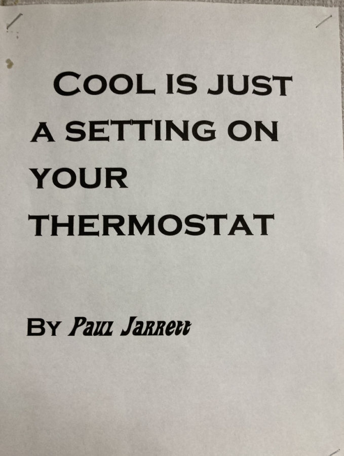 One of the many quotes on Anthony Davis’ classroom wall, reading “Cool is just a setting on your thermostat” by Paul Jarrett. Each of the quotes are unique, and vary from humorous to philosophical.