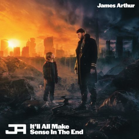 Cover art for James Arthurs album It’ll All Make Sense In The End