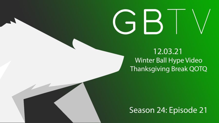GBTV+Video+Bulletin+12.03.21+%E2%80%93+Season+24%2C+Episode+21